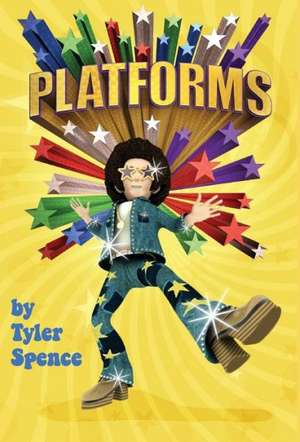 Platforms de Tyler Spence