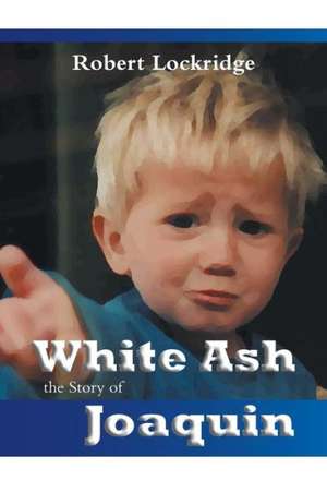 Lockridge, R: WHITE ASH