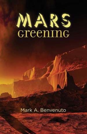 Mars Greening de Mark a. Benvenuto