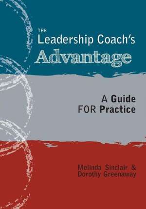 The Leadership Coach's Advantage de Dorothy Greenaway