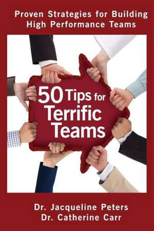 50 Tips for Terrific Teams de Jacqueline Peters