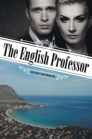 The English Professor de Gina Iafrate