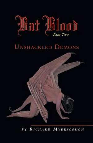 Bat Blood - Part Two de Richard Myerscough