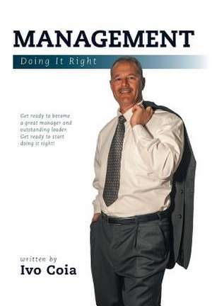 Management: Doing it Right de Ivo Coia