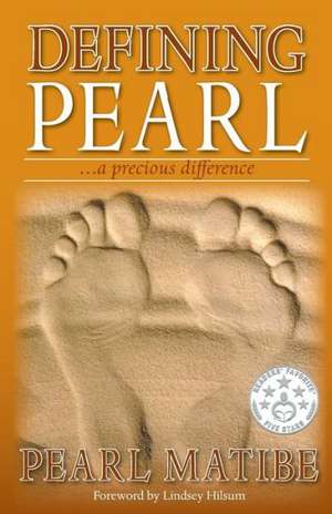 Defining Pearl...a Precious Difference de Pearl Matibe