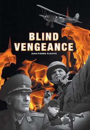 Blind Vengeance de Jean-Pierre Plouffe