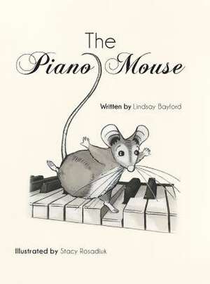 The Piano Mouse de Lindsay Bayford