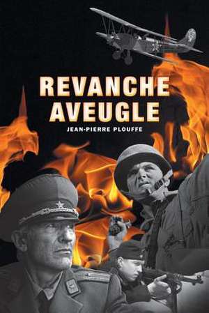 Revanche Aveugle de Jean-Pierre Plouffe