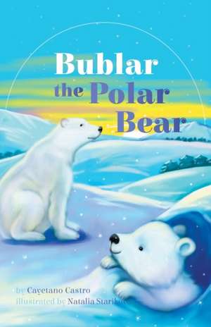 Bublar the Polar Bear de Cayetano Castro