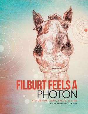 Filburt Feels a Photon de L. E. Doue