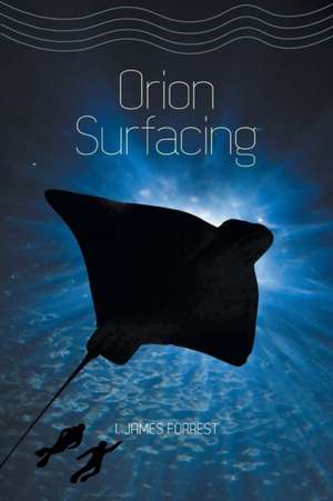 Orion Surfacing de I. James Forrest