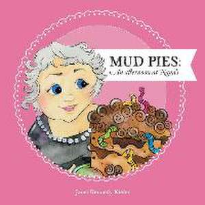 Mud Pies: An Afternoon at Nana's de Janet Kennedy Kiefer