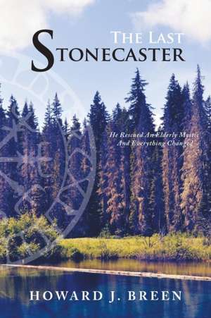 The Last Stonecaster de Howard J. Breen