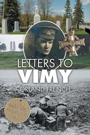 Letters to Vimy de Orland French