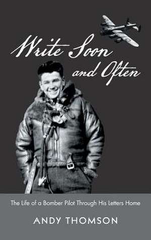 Write Soon and Often de Andy Thomson