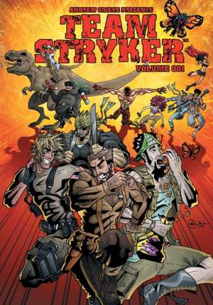 Team Stryker Volume 001 de Andrew Grieve