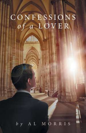 Confessions of a Lover de Al Morris