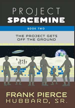 Project Spacemine de Frank Pierce Hubbard