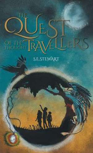 The Quest of the Thought Travellers de S. E. Stewart