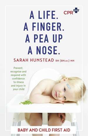 A Life. a Finger. a Pea Up a Nose. de Hunstead, Sarah