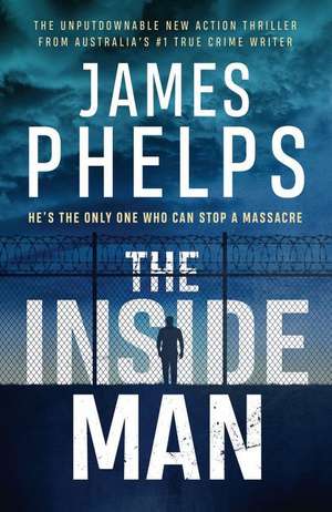 The Inside Man de James Phelps