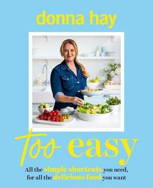 Too Easy de Donna Hay