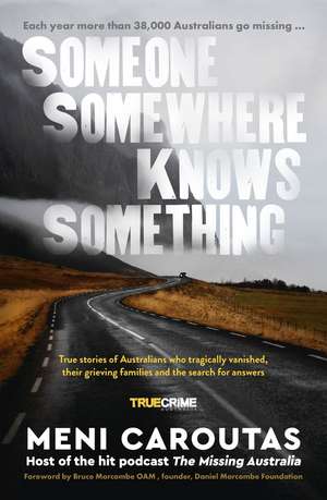 Someone Somewhere Knows Something de Meni Caroutas