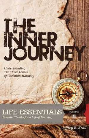 The Inner Journey de Jeffrey B. Krall