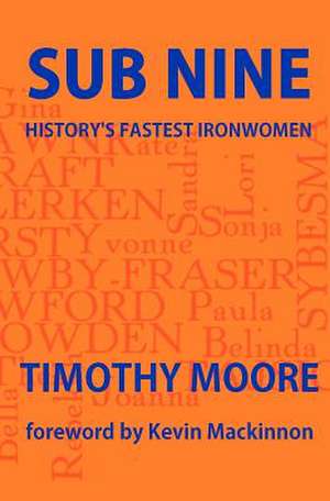 Sub Nine de Timothy John Moore