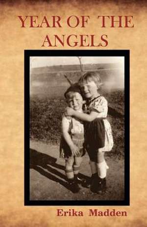 Year of the Angels de Erika Madden