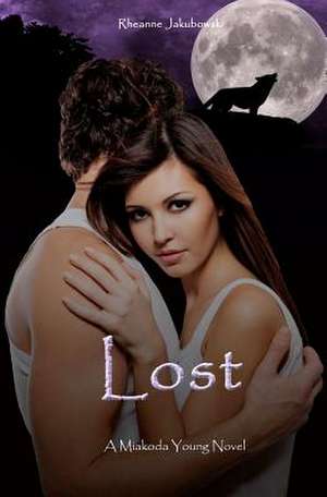 Lost de Rheanne Jakubowski