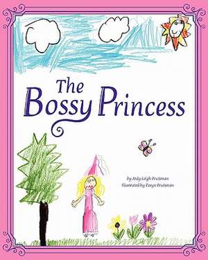 The Bossy Princess de Jody Leigh Prutsman