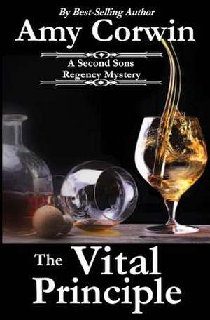 The Vital Principle de Amy Corwin