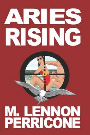 Aries Rising de Perricone, M. Lennon