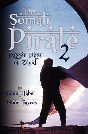 The Somali Pirate 2 de Quinn Haber