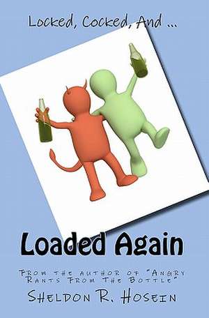 Loaded Again de Sheldon R. Hosein