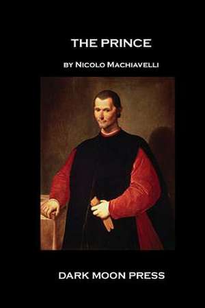 The Prince de Nicolo Machiavelli