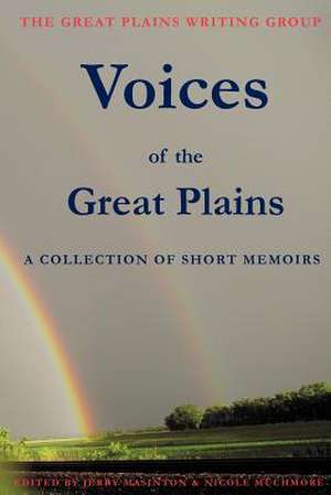 Voices of the Great Plains de Tony R. Pierce