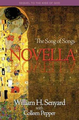 The Song of Songs Novella de William H. Senyard