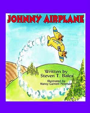 Johnny Airplane de Steven T. Bales