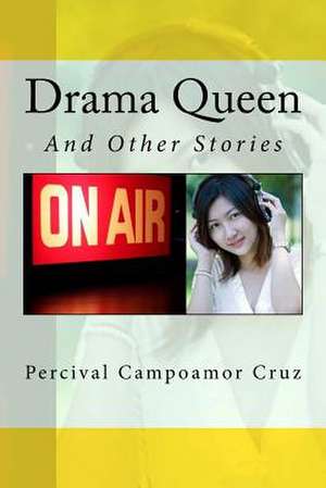 Drama Queen de Percival Campoamor Cruz