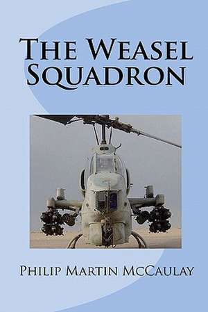 The Weasel Squadron de Philip Martin McCaulay