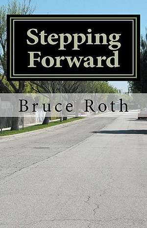 Stepping Forward de Bruce Roth