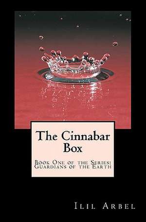 The Cinnabar Box de Ilil Arbel