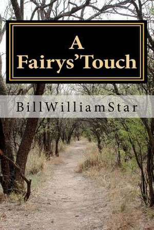 A Fairys'touch de Bill Williamstar