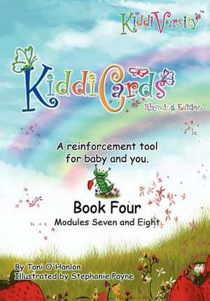 Kiddiversity Kiddicards Rhyming Edition- Modules Seven and Eight de Toni O'Hanlon