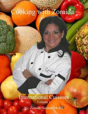 Cooking with Zoraida de Zoraida Guzman Muniz