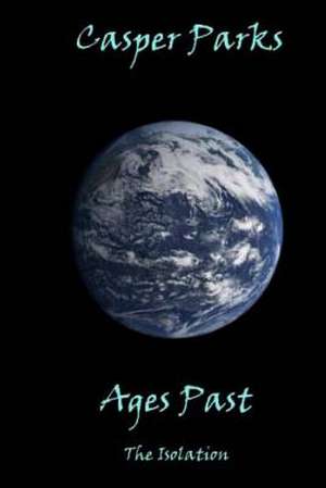 Ages Past de Casper Parks