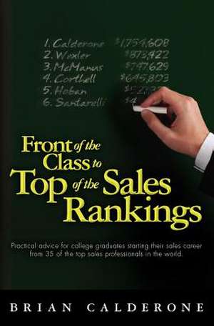 Front of the Class to Top of the Sales Rankings de Brian Calderone