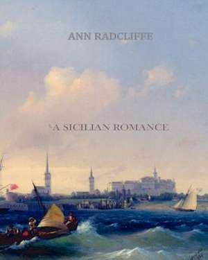 A Sicilian Romance de Radcliffe, Ann Ward